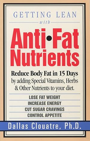 Seller image for Getting Lean With Anti-Fat Nutrients for sale by Kenneth A. Himber