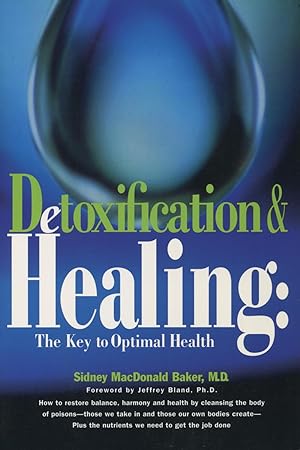 Seller image for Detoxification and Healing: The Key to Optimal Health for sale by Kenneth A. Himber