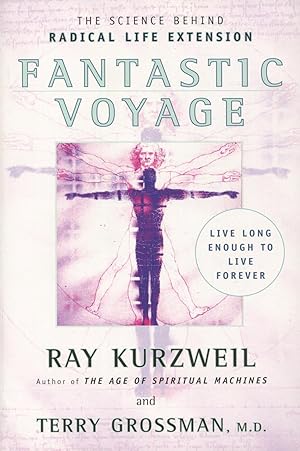 Seller image for Fantastic Voyage: Live Long Enough To Live Forever for sale by Kenneth A. Himber