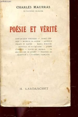 POESIE ET VERITE / Jean-Jacques Rousseau. André Chénier. Maurice de Guérin. Anatole France et Rac...