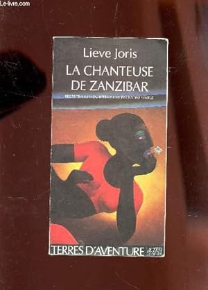 Bild des Verkufers fr LA CHANTEUSE DE ZANZIBAR - RECITS. zum Verkauf von Le-Livre