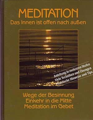 Seller image for Meditation. Das Innen ist offen nach außen. for sale by Online-Buchversand  Die Eule
