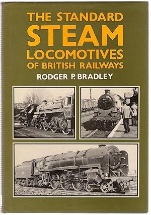 Imagen del vendedor de The Standard Steam Locomotives of British Railways a la venta por Michael Moons Bookshop, PBFA