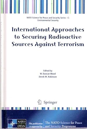 Imagen del vendedor de International Approaches to Securing Radioactive Sources Against Terrorism a la venta por Mike's Library LLC