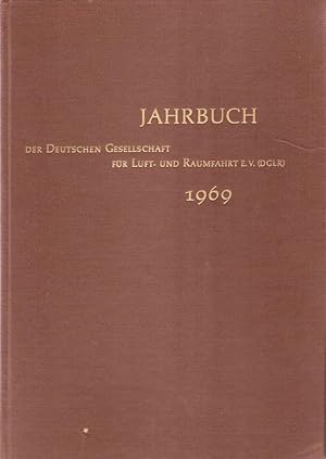 Seller image for Jahrbuch 1969 der Wissenschaftlichen Gesellschaft fr Luft- und Raumfahrt (WGLR). for sale by Brbel Hoffmann