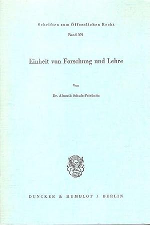 Bild des Verkufers fr Einheit von Forschung und Lehre. (Schriften zum ffentlichen Recht ; Bd. 391). - Mit persnlicher Widmung des Verfassers. zum Verkauf von Brbel Hoffmann