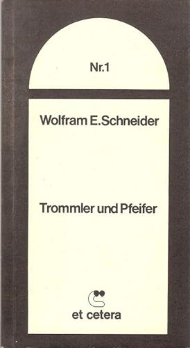 Trommler und Pfeifer. (Reihe: Literarischer Nachwuchs, Nr.1).