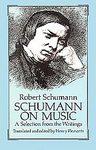 Imagen del vendedor de Schumann on Music: a Selection from the Writings a la venta por Mahler Books