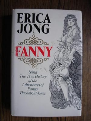 Seller image for Fanny : Being the True History of the Adventures of Fanny Hackabout-Jones for sale by Weysprings Books, IOBA, PBFA