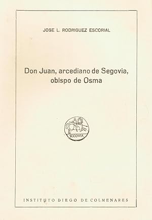 Imagen del vendedor de DON JUAN, ARCEDIANO DE SEGOVIA, OBISPO DE OSMA. a la venta por Librera Torren de Rueda