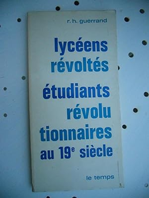 Seller image for Lyceens revoltes etudiants revolutionnaires au 19e siecle for sale by Frederic Delbos