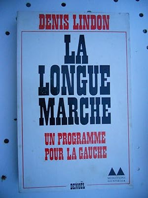 Image du vendeur pour La longue marche - Un programme pour la gauche mis en vente par Frederic Delbos