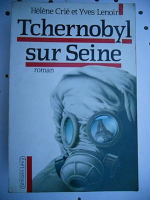 Imagen del vendedor de Tchernobyl sur Seine a la venta por Frederic Delbos