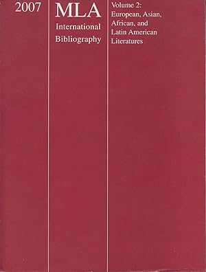 2007 MLA International Bibliography Of Books And Articles On The Modern Languages And Literatures...