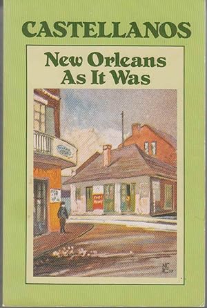 Image du vendeur pour New Orleans As it Was Episodes of a Louisiana Life mis en vente par Riverwash Books (IOBA)