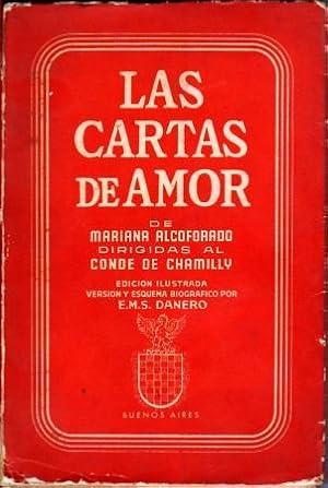 Las Cartas De Amor De Mariana Alcoforado Dirigidas Al Conde De Chamilly (Edición de E. M. S. Danero)