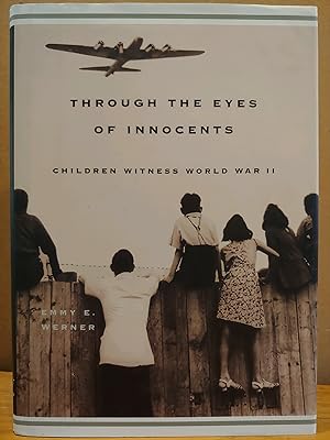 Seller image for Through the Eyes of Innocents: Children Witness World War II for sale by H.S. Bailey