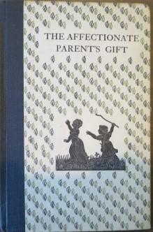 Imagen del vendedor de The Affectionate Parent's Gift a la venta por Books Again