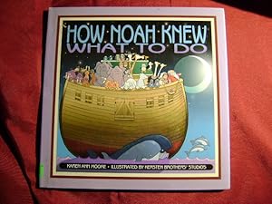 Seller image for How Noah Knew What to Do. for sale by BookMine