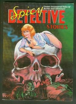 Seller image for SPICY DETECTIVE STORIES, ( SEXY Mystery & Suspense Exploitation Pulp reprint) Violent SKULL & Sexy Girl Painted Cover for sale by Comic World