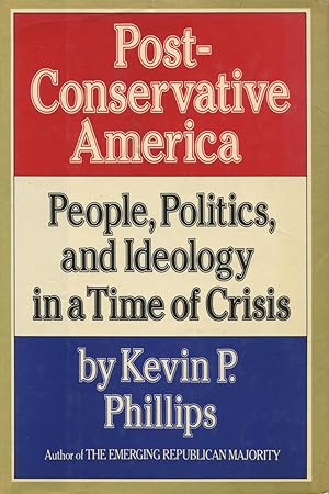 Imagen del vendedor de Post Conservative America: People, Politics, and Ideology a la venta por Kenneth A. Himber