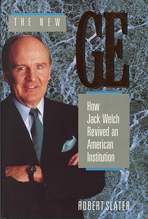 Immagine del venditore per The New GE: How Jack Welch Revived an American Institution venduto da Kenneth A. Himber