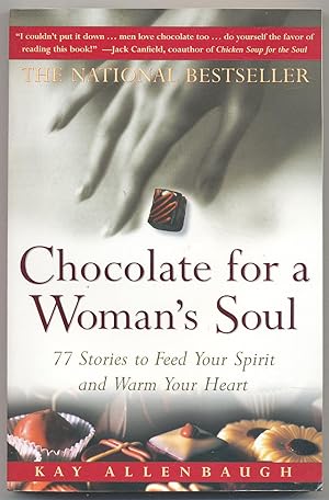 Immagine del venditore per Chocolate for a Woman's Soul: 77 Stories to Feed Your Spirit and Warm Your Heart venduto da Between the Covers-Rare Books, Inc. ABAA