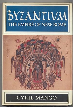 Bild des Verkufers fr Byzantium The Empire of New Rome zum Verkauf von Between the Covers-Rare Books, Inc. ABAA