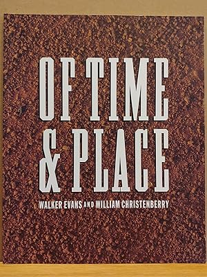 Imagen del vendedor de Of Time and Place: Walker Evans and William Christenberry a la venta por H.S. Bailey