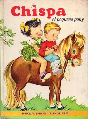 CHISPA EL PEQUEÑO PONY. Traducción de María Laura Serrano