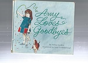 Seller image for AMY LOVES GOODBYES for sale by ODDS & ENDS BOOKS