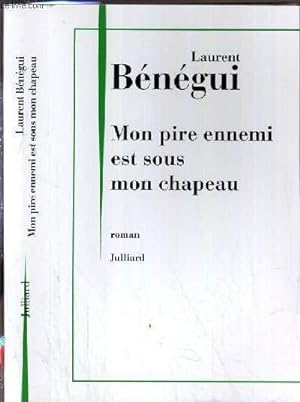 Bild des Verkufers fr MONPIRE ENNEMI EST SOUS MON CHAPEAU. zum Verkauf von Le-Livre