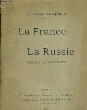 Bild des Verkufers fr LA FRANCE ET LA RUSSIE PENDANT LA DIRECTOIRE. zum Verkauf von Le-Livre