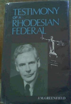 Testimony of a Rhodesian Federal