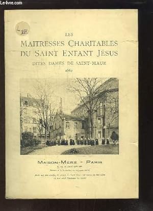 Seller image for Les Maitresses Charitables du Saint Enfant Jsus, dites Dames de Saint-Maur, 1662 for sale by Le-Livre