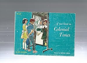 Imagen del vendedor de .if you lived in Colonial Times a la venta por ODDS & ENDS BOOKS