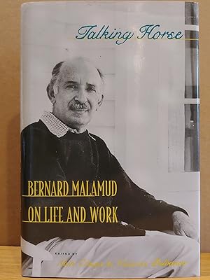 Imagen del vendedor de Talking Horse: Bernard Malamud on Life and Work a la venta por H.S. Bailey
