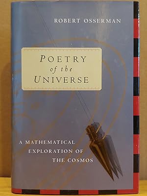 Seller image for Poetry of the Universe: A Mathematical Exploration of the Cosmos for sale by H.S. Bailey
