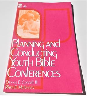 Seller image for Planning and Conducting Youth Bible Conferences for sale by Bloomsbury Books