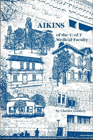 Seller image for Aikins of the University of Toronto Medical Faculty for sale by Book Dispensary