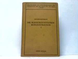 Die Wasserstoffionen-Konzentration. Teil 1: Die Theoretischen Grundlagen