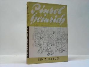 Pinselheinrich. Ein Zillebuch