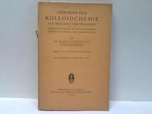 Leitfaden der Kolloidchemie für Biologen und Mediziner. Eine Einführung in die allgemeine Physiol...