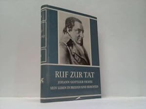 Johann Gottlieb Fichte. Ruf zur Tat