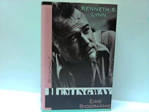 Hemingway. Eine Biographie