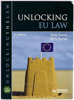 Imagen del vendedor de Unlocking EU Law a la venta por Michael Moons Bookshop, PBFA