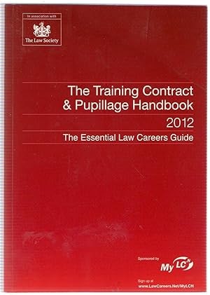 Seller image for The Training Contract & Pupillage Handbook 2012 : The Essential Law Careers Guide for sale by Michael Moons Bookshop, PBFA