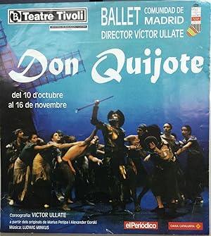 CARTEL CERVANTINO - DON QUIJOTE - BALLET COMUNIDAD DE MADRID - DIRECTOR: VÍCTOR ULLATE - TEATRE T...