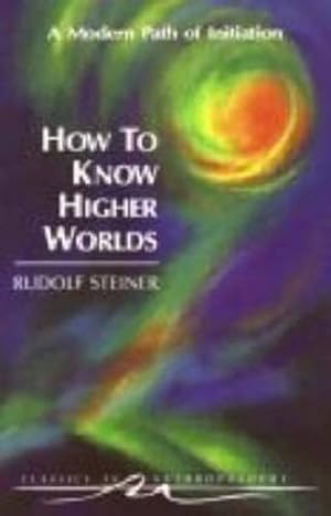 Immagine del venditore per How to Know Higher Worlds (Paperback) venduto da Grand Eagle Retail