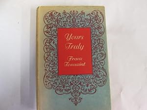 Seller image for YOURS TRULY for sale by Goldstone Rare Books